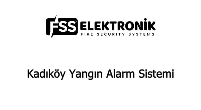 Kadıköy Yangın Alarm Sistemi Kadıköy Yangın Alarm Sistemi